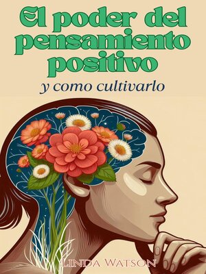 cover image of El Poder del Pensamiento Positivo y Cómo Cultivarlo